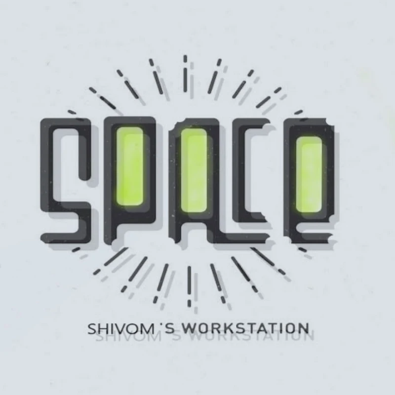 S P A C E Shivom's Workstation
