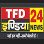 TFD INDIA NEWS 24