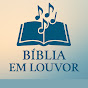 JF6dp8BlMkM-channel-avatar-Biblia em Louvor