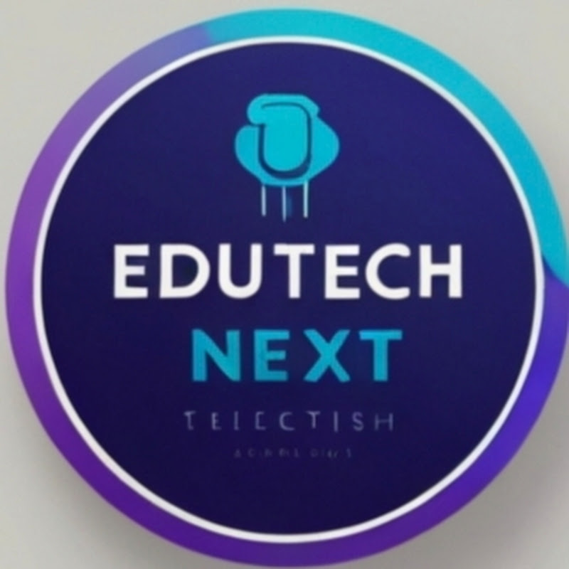 EDUTECH NEXT