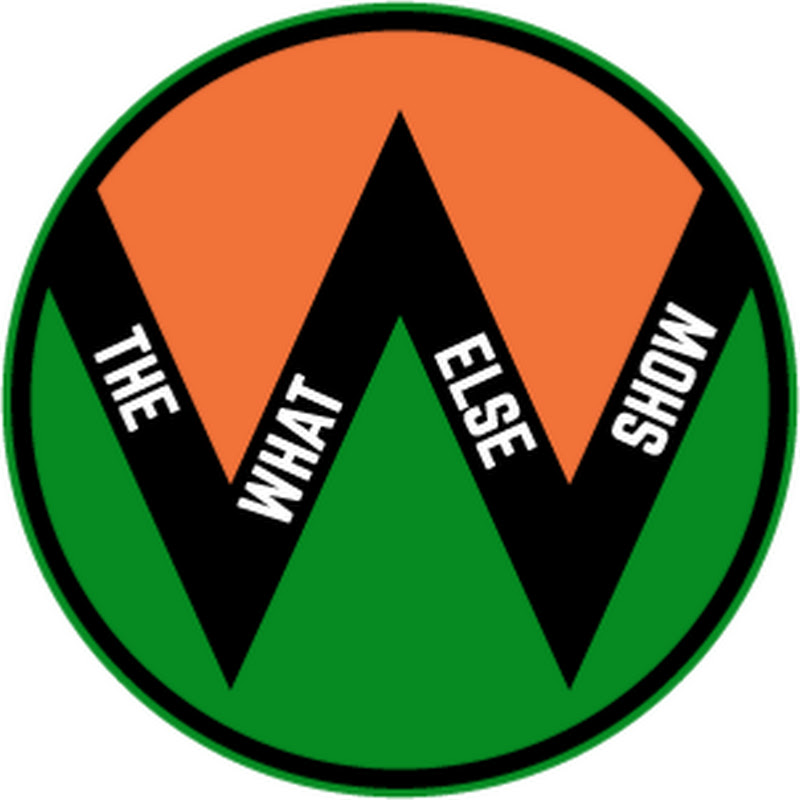 The What Else Show