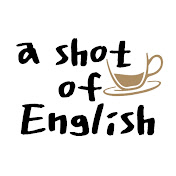 A Shot of English