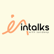 Intalks with Sandeep