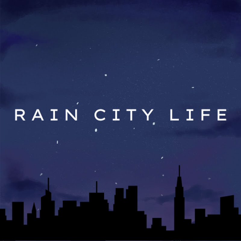 Rain City Life