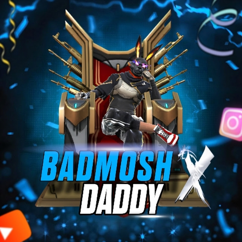BADMOSH DADDY