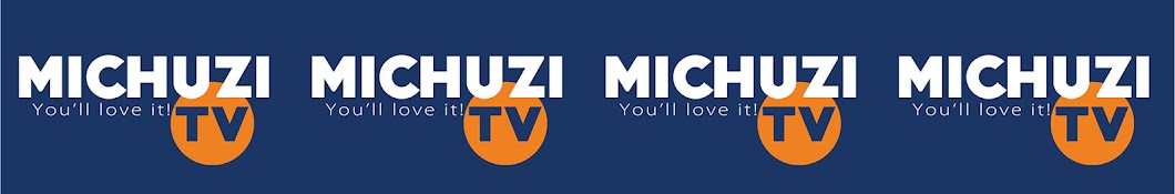 MICHUZI TV Banner