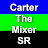 @CarterTheMixerSR