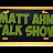 Matt Ahn Talk Show