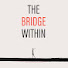 ikiQmfDPq00-channel-avatar-The Bridge Within