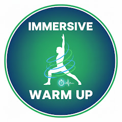 IMMERSIVE WARM UP