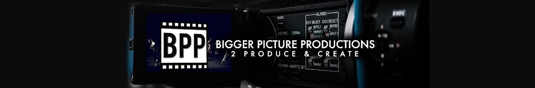 Bigger Picture Productions Avatar de canal de YouTube