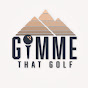 Gimme That Golf logo