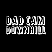 Dad Cam Downhill