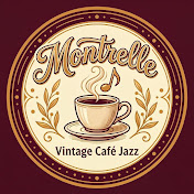 Montrelle ☕ Vintage Café Jazz