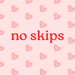 no skips