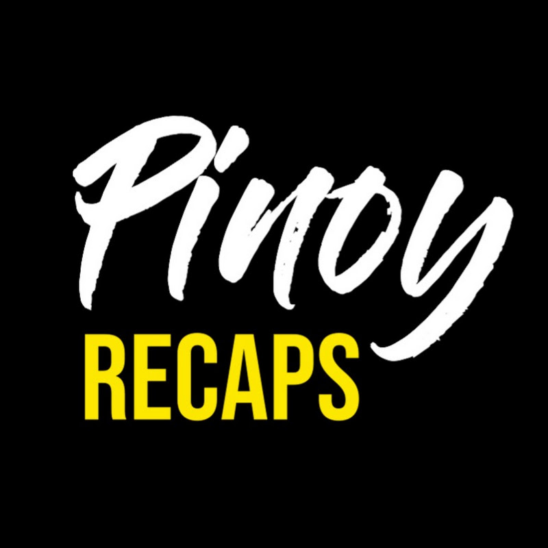 PINOY RECAPS
