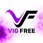 Vig Free Podcast - @vigfreepodcast2147 YouTube Profile Photo