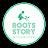 ROOTS STORY