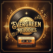 Evergreen Melodies