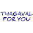 THAGAVAL FOR YOU