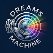 Dreams Machine