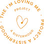The I'm Loving Me Project YouTube Profile Photo