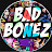 BaDBoneZ