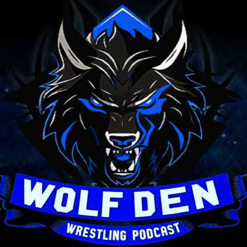 Wolf Den Wrestling Podcast