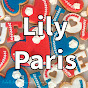 Lily Paris パリと田舎の暮らし