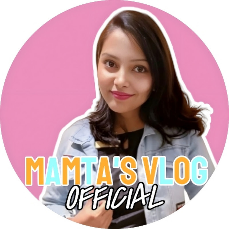 MAMTA'S VLOG OFFICIAL 