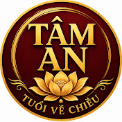 Tâm An Tuổi Về Chiều