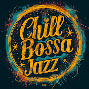 Chill Bossa Jazz