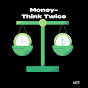 Money-Think Twice logo