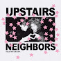 Upstairs Neighbors Podcast