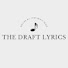 f0Q6UO7AUpI-channel-avatar-THE DRAFT LYRICS