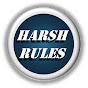 Harsh Rules