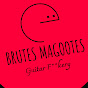 Brutes Magootes