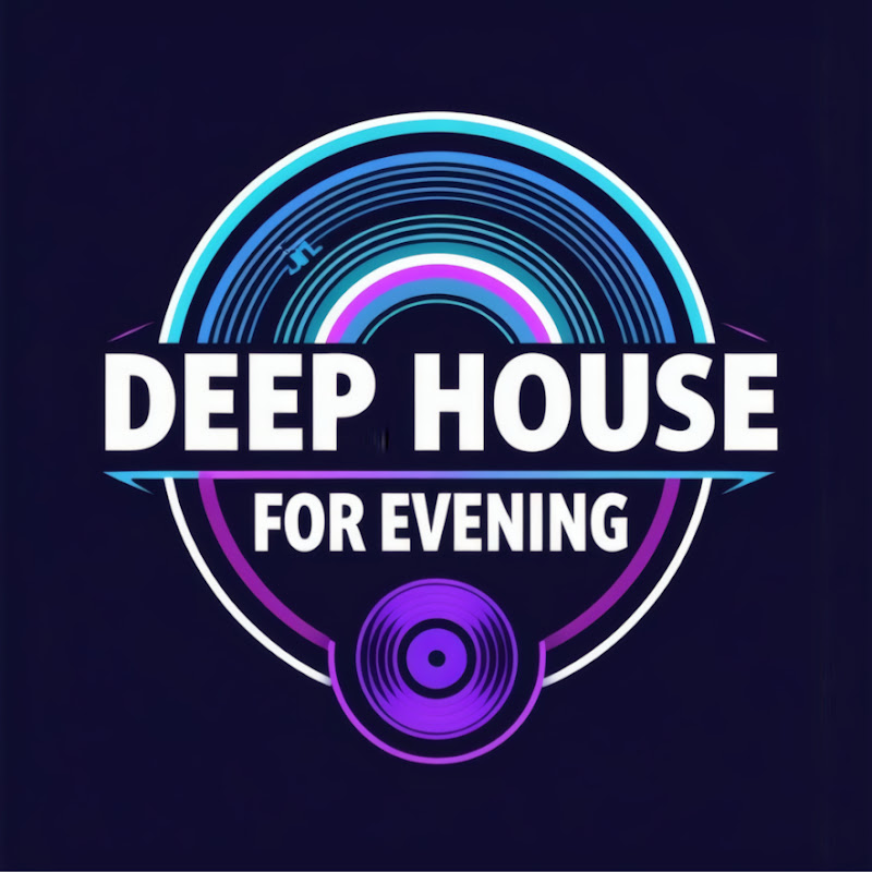 Deep House For Evening