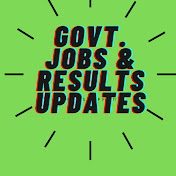 GOVT. JOBS & RESULT UPDATES