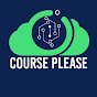 COURSE PLEASE