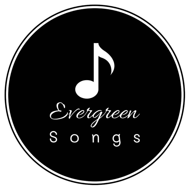 Evergreen Songs