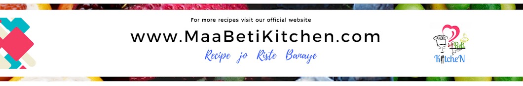 Maa Beti Kitchen Avatar de canal de YouTube
