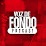 A1hk0jLHqq0-channel-avatar-Voz de Fondo Podcast and 2 more