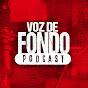 Voz de Fondo Podcast