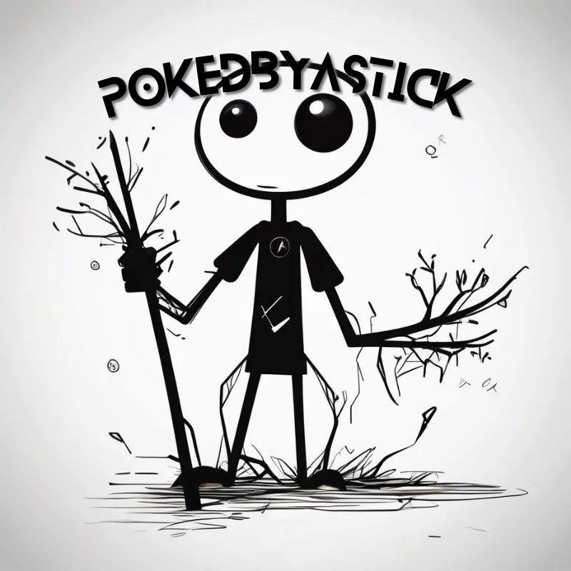 PokedByAStick