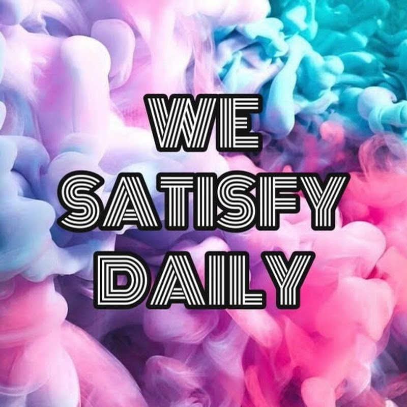 We Satisfy Daily