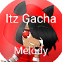 Itz Gacha Melody