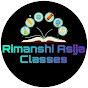 Rimanshi Asija Classes