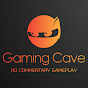 Gaming Cave No Commentary