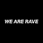 WE ARE RAVE